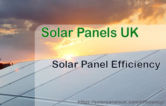 Solar Panels UK: Solar panel efficiency